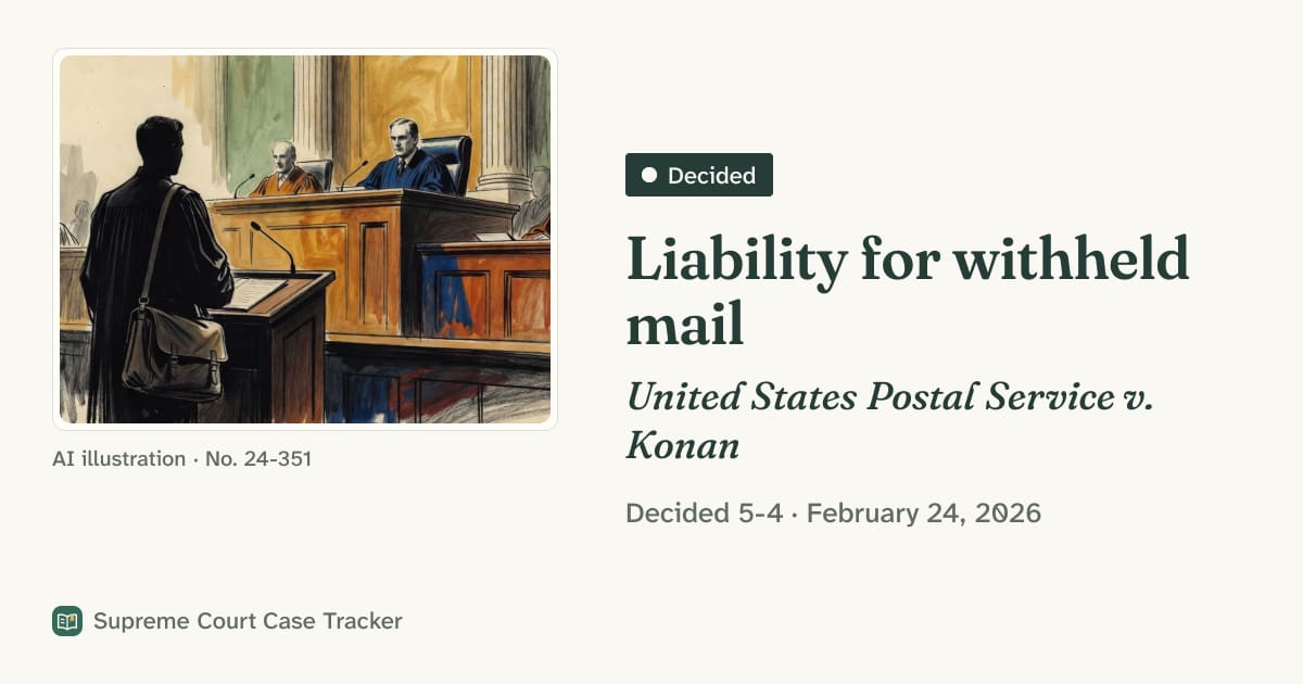 United States Postal Service, et al., Petitioners v. Lebene Konan (2026 ...